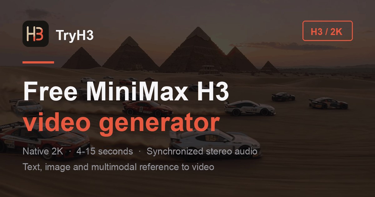 TryH3 - MiniMax H3 Video Generator - Product Image